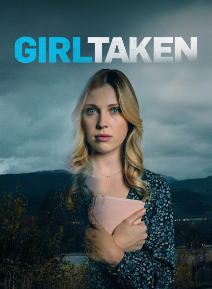 فیلم Girl Taken 2025 | دختر ربوده شده
