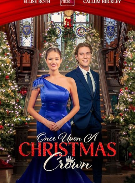 فیلم Once Upon a Christmas Crown 2025 | روزی روزگاری تاج کریسمس