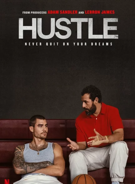 فیلم Hustle 2022 | تکاپو