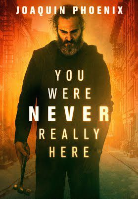 You Were Never Really Here 2017 | تو واقعاً هرگز اینجا نبودی