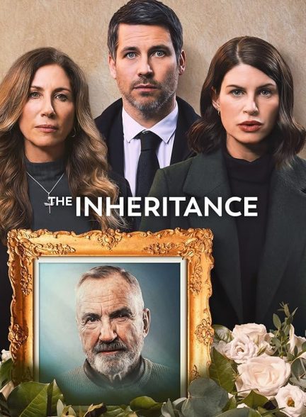 سریال  The Inheritance | ارث